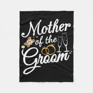 Mother Of The Groom Mum Gifts For Wedding Or Bache Fleece Blanket
