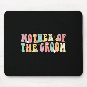 Mother Of The Groom Mum Groovy Bachelor Party Wedd Mouse Pad
