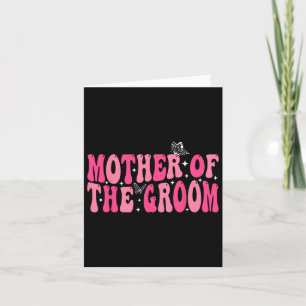 Mother Of The Groom Mum Groovy Wedding Bachelor Pa Card