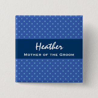 Mother of the Groom Navy Blue Polka Dots 15 Cm Square Badge