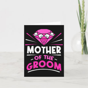 Mother Of The Groom Party Bachelor Sayings Wedding Card