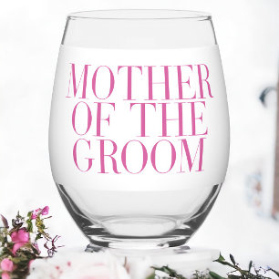 Mother of the Groom Pink Modern Elegant Custom  Stemless Wine Glass
