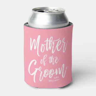 Mother of the Groom | Script Style Custom Pink Can Cooler