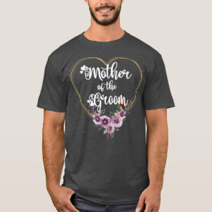 Mother Of The Groom Shower Wedding Day Grooms Mum  T-Shirt