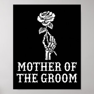 Mother Of The Groom Skeleton Gothic Bachelor Weddi Poster