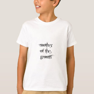 Mother of the Groom T-Shirt
