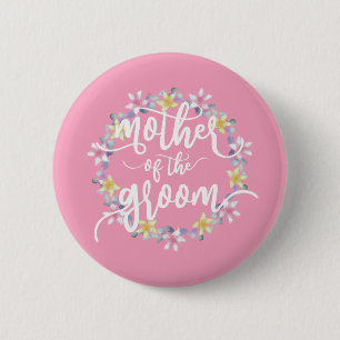 Mother of the Groom Wedding Calligraphy Pin Button