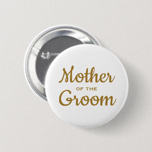 Mother of the Groom Wedding Custom  6 Cm Round Badge