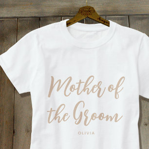 Mother of the Groom Wedding Custom Beige White T-Shirt