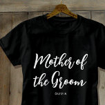 Mother of the Groom Wedding Custom Black White T-Shirt<br><div class="desc">Make Mum feel special with a unique custom t-shirt! A simple and stylish design featuring trendy script lettering,  and personalised with the mother of the groom's name,  wedding date,  location or other text. A lovely gift for a bachelorette party,  wedding shower or celebration weekend! Colours: black and white.</div>