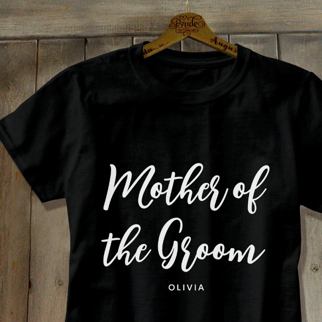 Mother of the Groom Wedding Custom Black White T-Shirt (Creator Uploaded)