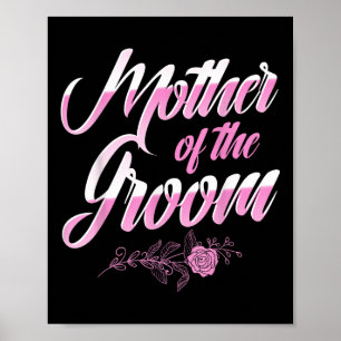 Mother Of The Groom Wedding Day Bachelorette Party Poster