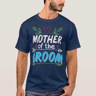 Mother Of The Groom Wedding Day Matching Bridal Pa T-Shirt