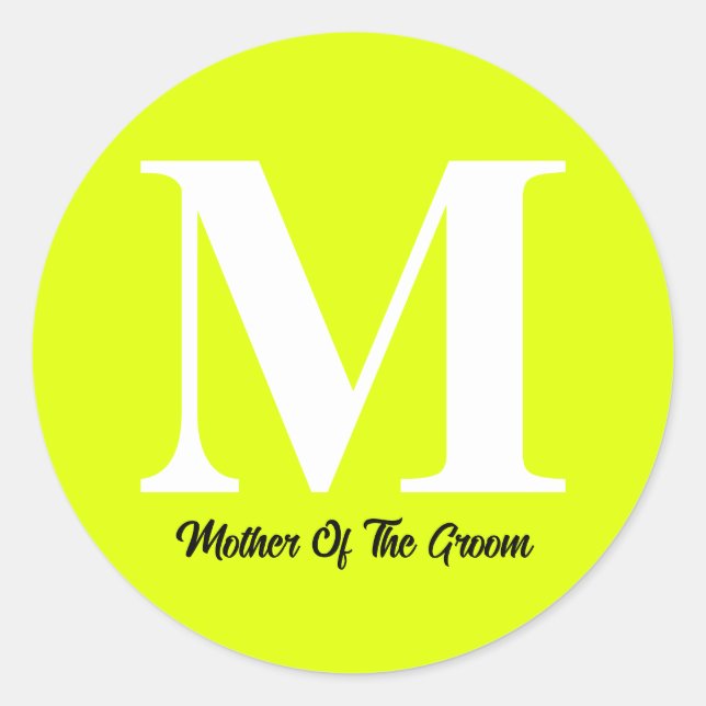Mother Of The Groom Wedding Fluorescent Yellow Classic Round Sticker (Front)
