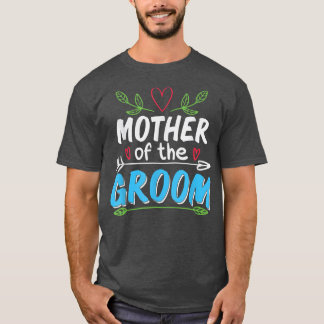 Mother Of The Groom Wedding Marriage Groom Mum T-Shirt