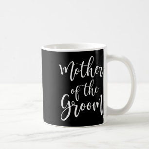 Mother Of The Groom Wedding Mum  Coffee Mug
