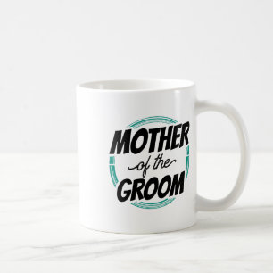 Mother Of The Groom Wedding Party Bachelor Mom Mom Coffee Mug