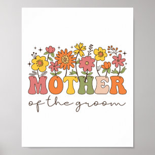 Mother Of The Groom Wildflower Floral Bachelor Par Poster