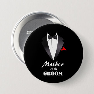 Mother of the Groom with Tuxedo Shirt 7.5 Cm Round Badge