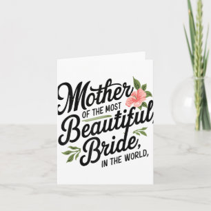 Mother Of The Most Beautiful Bride Happy Bridal Pa Card