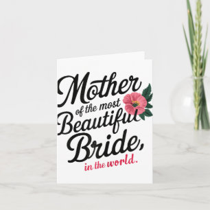 Mother Of The Most Beautiful Bride Happy Bridal Pa Card