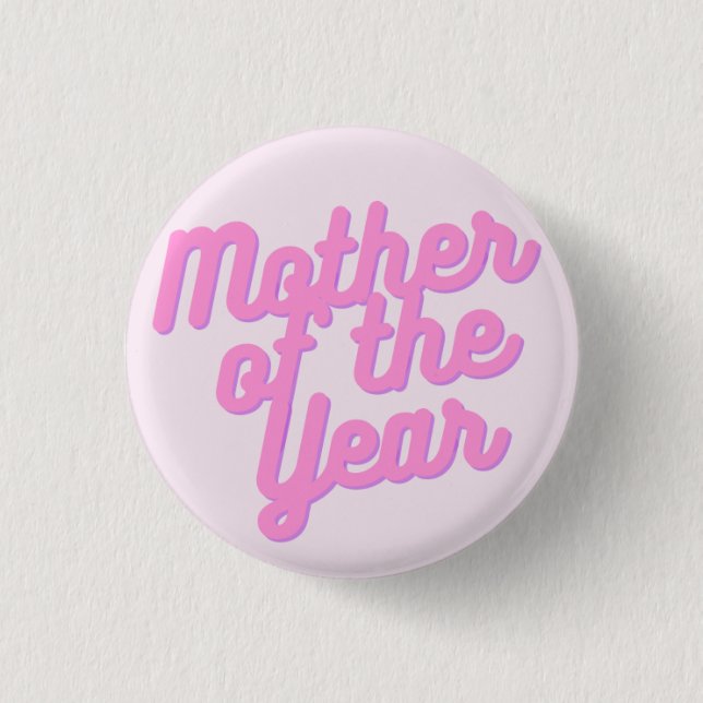 Mother of the Year 3 Cm Round Badge (Front)