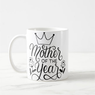 Mother of the year coffee mug