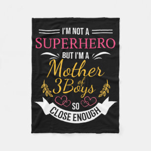 Mother Of Three Boys Funny Tee For Mum With 3 Sons Fleece Blanket