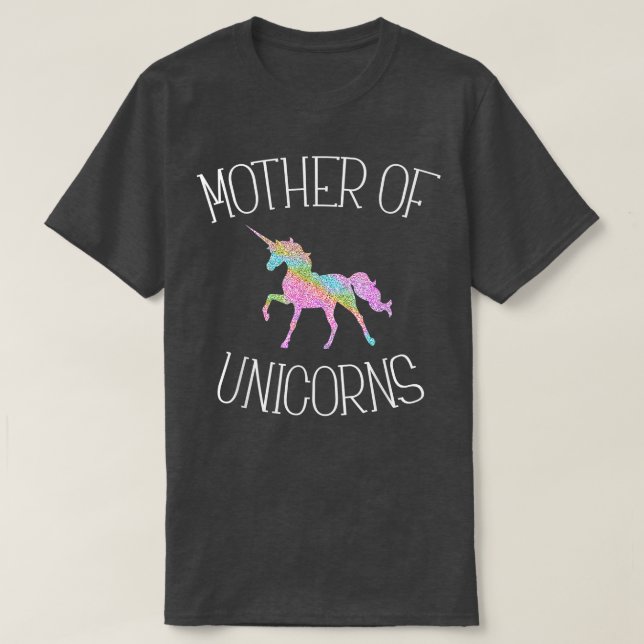 Mother of Unicorns T  T-Shirt (Design Front)