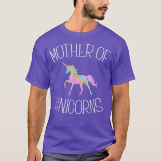 Mother of Unicorns T  T-Shirt
