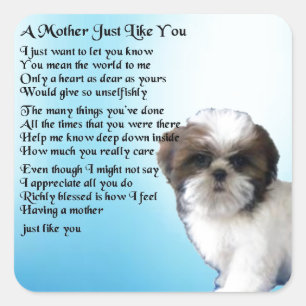 Mother Poem  -  Shih Tzu Design Square Sticker
