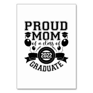 Mother Proud Mother Of A Class Of 2022 Graduate Table Number
