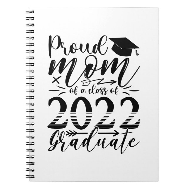 Mother Proud Mummy Of A Class Of 2022 Graduate Notebook (Front)