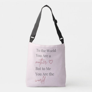 Mother Quote Pink Crossbody Bag