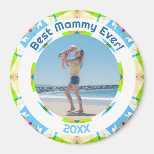 Mother’s Day Best Mammy Ever Baby Girl Photo Gift  Magnet