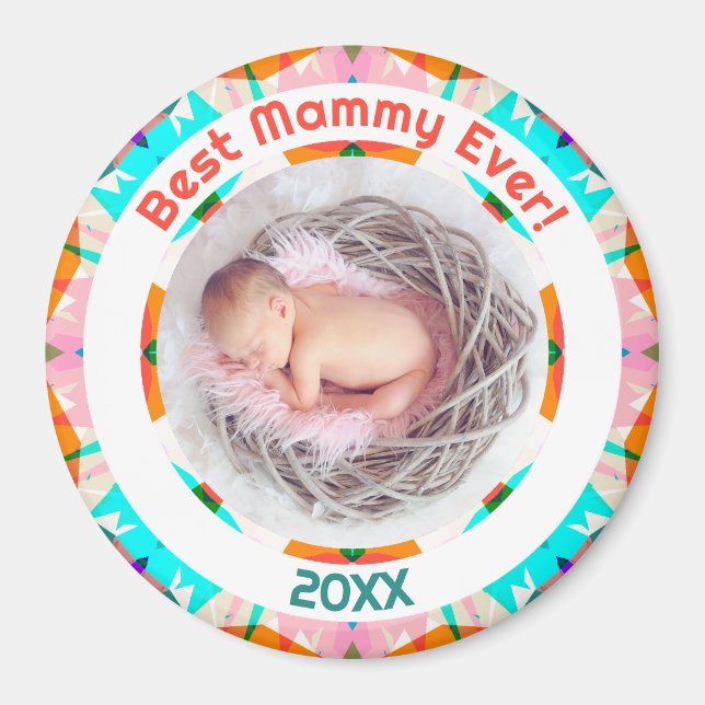 Mother’s Day Best Mammy Ever Baby Girl Photo Gift  Magnet (Front)