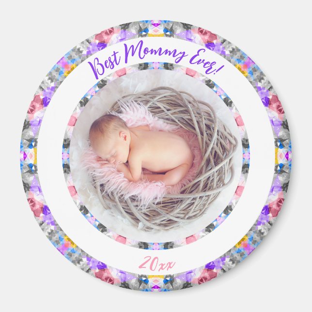 Mother’s Day Best Mommy Ever Baby Girl Photo Gift  Magnet (Front)