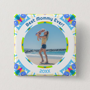 Mother’s Day Best Mummy Ever Baby Girl Photo Gift 15 Cm Square Badge