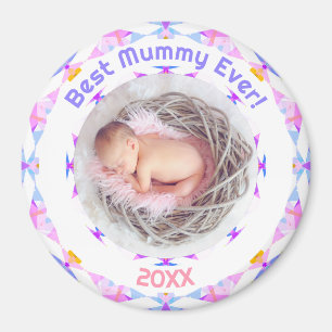 Mother’s Day Best Mummy Ever Baby Girl Photo Gift  Magnet