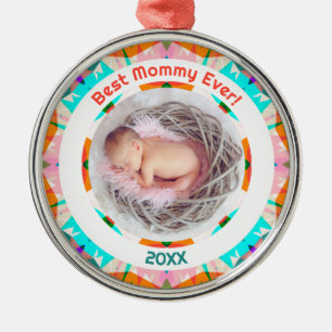 Mother’s Day Best Mummy Ever Baby Girl Photo Gift  Metal Ornament