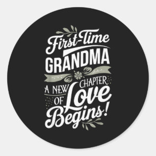 Mother’s Day First Time Grandma Cute New Granhild  Classic Round Sticker