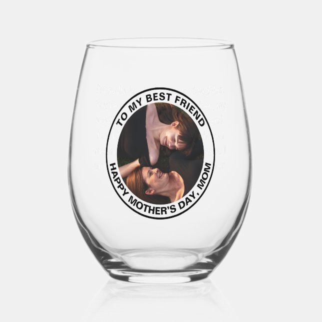 Mother’s Day My Best Friend Custom Photo Stemless Wine Glass (Front)