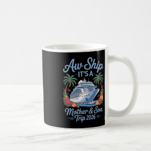 Mother Son Cruise 2026 Vacation Matching Family Tr Coffee Mug