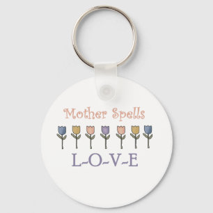 Mother Spells Love Key Ring