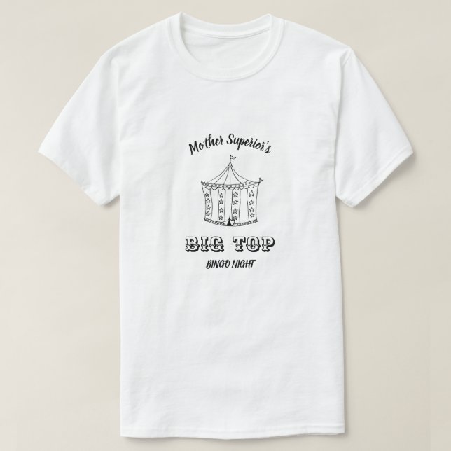 Mother Superior's Big Top Bingo Night T (Design Front)