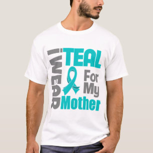 Mother - Teal Ribbon Ovarian Cancer Support T-Shirt