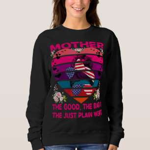 Mother The Good The Bad & The Just Plain Weird Mot Sweatshirt