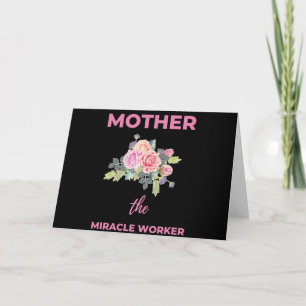 Mother The Miracle Worker Holiday Card