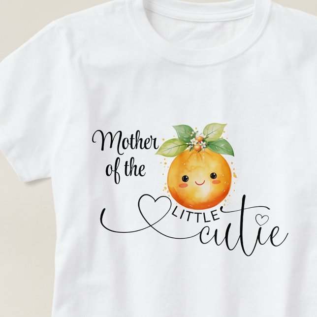 Mother-To-Be of The Little Cutie Citrus Orange T-Shirt (Mother of the little cutie baby shower shirt.)