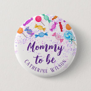 Mother to be Sweets Candies Lollipops Baby Shower 6 Cm Round Badge